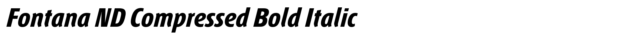 Fontana ND Compressed Bold Italic image